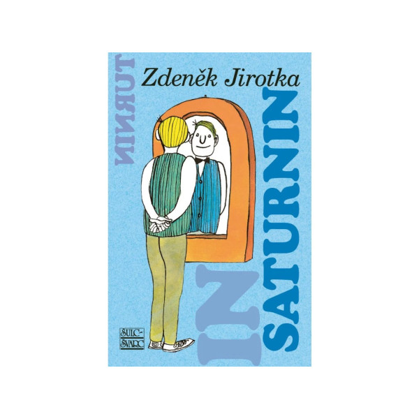 Saturnin – Zdeněk Jirotka, ilustrace Michal Hrdý
